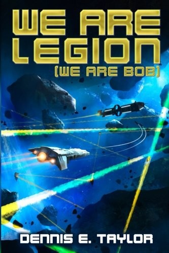 We Are Legion (We Are Bob) — Bobiverse book cover